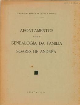 Apontamentos para a Genealogia da Familia Soares de Andréa