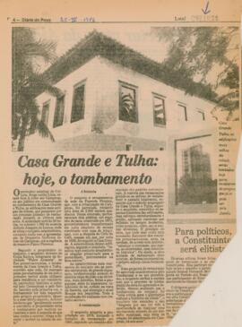 Casa Grande e Tulha: hoje, o tombamento