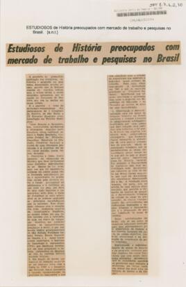 Estudiosos de História preocupados com mercado de trabalho e pesquisas no Brasil