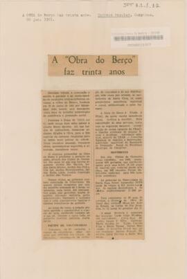 A “obra do berço” faz trinta anos
