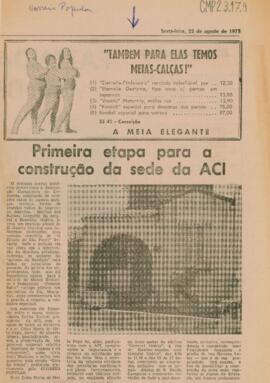 Primeira etapa para a construção da sede da ACI
