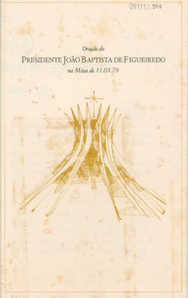 Oração do Presidente João Baptista de Figueiredo