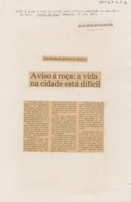 Aviso à roça: a vida na cidade está difícil